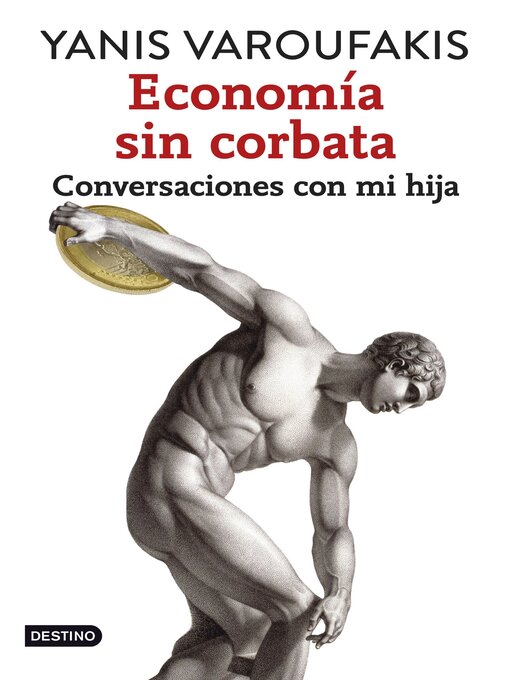 Title details for Economía sin corbata by Yanis Varoufakis - Available
